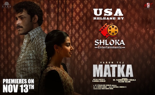 Varun Tej's Matka USA Rls by Shloka Entertainments